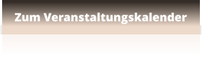 Zum Veranstaltungskalender