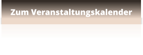 Zum Veranstaltungskalender